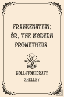 Bertrand.pt - Frankenstein; Or, The Modern Prometheus
