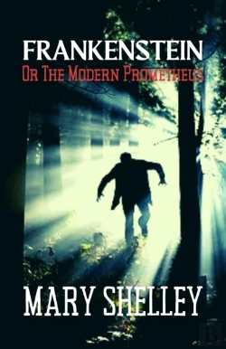Bertrand.pt - Frankenstein Or The Modern Prometheus