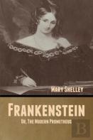 Frankenstein; Or, The Modern Prometheus