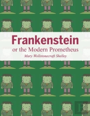Frankenstein Or The Modern Prometheus