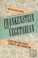 Frankenstein Was A Vegetarian
