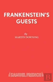 Frankenstein'S Guests