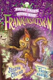 Frankenstiltskin: Fairy Tales Gone Bad