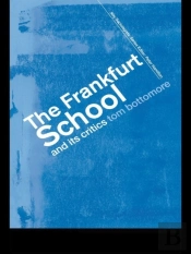 Frankfurt School And Its Critics