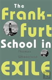 Frankfurt School In Exile