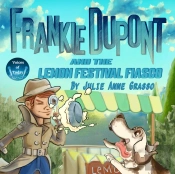 Frankie Dupont And The Lemon Festival Fiasco