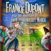 Frankie Dupont And The Mystery Of Enderby Manor