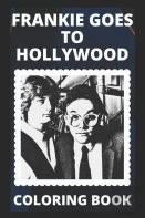 Frankie Goes To Hollywood Coloring Book