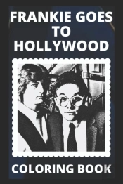 Frankie Goes To Hollywood Coloring Book