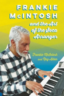 Bertrand.pt - Frankie Mcintosh And The Art Of The Soca Arranger