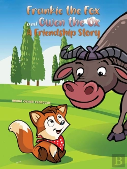 Bertrand.pt - Frankie The Fox And Owen The Ox: A Friendship Story