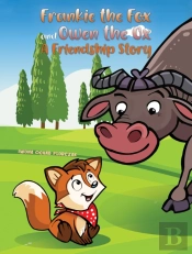Frankie The Fox And Owen The Ox