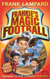 Frankie'S Magic Football: Frankie Vs The Cowboy'S Crew