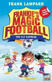 Frankie'S Magic Football: The Elf Express