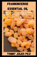 Frankincense Essential Oil