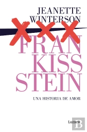 Frankissstein: Una Historia De Amor