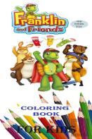 Franklin And Friends Coloring Book For Kids