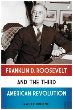 Bertrand.pt - Franklin D. Roosevelt And The Third American Revolution