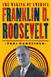 Franklin D. Roosevelt: The Making Of America #5