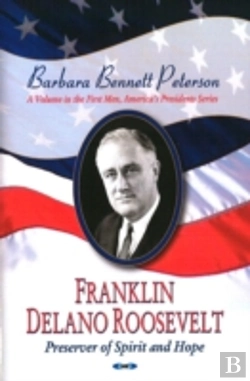 Bertrand.pt - Franklin Delano Roosevelt, Preserver Of Spirit & Hope