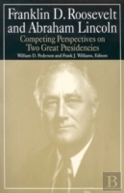 Franklin D.Roosevelt And Abraham Lincoln