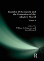 Franklin D.Roosevelt And The Formation Of The Modern World