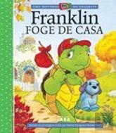 Franklin Foge de Casa
