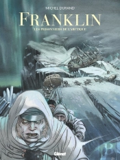 Franklin ; Les Prisonniers De L'Arctique