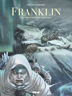 Bertrand.pt - Franklin ; Les Prisonniers De L'Arctique