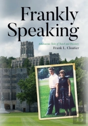 Frankly Speaking: Adventurous Tales Of T