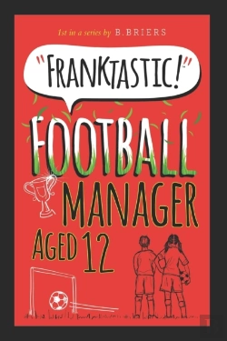 Bertrand.pt - Franktastic Football Manager Aged 12
