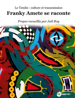 Bertrand.pt - Franky Amete Se Raconte : Le Tembe : Culture Et Transmission