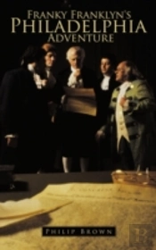 Franky Franklyn'S Philadelphia Adventure