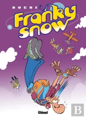 Franky Snow Tome 11 : Franky Snow S'Envoie En L'Air