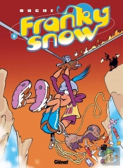 Franky Snow Tome 8 : Raid D'Enfer
