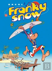 Franky Snow Tome 9 : Surf Paradise Club