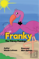 Franky The Thirsty Flamingo