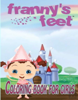 Bertrand.pt - Franny'S Feet Coloring Book For Girls