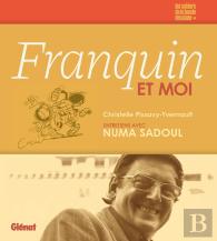 Franquin Et Moi : Entretiens Autour De ''Et Franquin Créa La Gaffe''