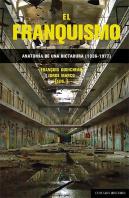 Franquismo: Anatomia De Una Dictadura (1936-1977)