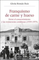 Franquismo De Carne Y Hueso