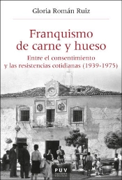 Franquismo De Carne Y Hueso