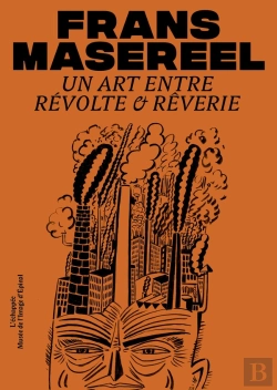 Bertrand.pt - Frans  Masereel : Un Art  Entre Révolte  Et Rêverie