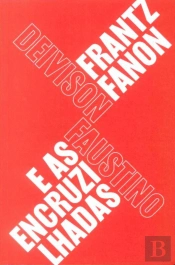 Frantz Fanon e as Encruzilhadas