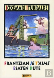 Frantzian Je T'Aime Esaten Dute