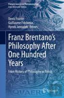 Franz Brentanoâ€™S Philosophy After One Hundred Years