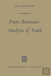 Franz Brentano'S Analysis Of Truth