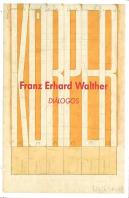Franz Erhard Walter. Diálogos