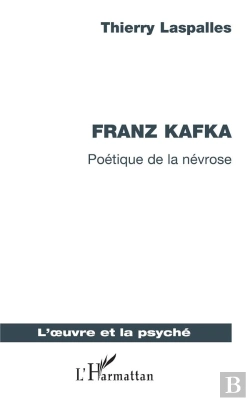 Bertrand.pt - Franz Kafka - Poetique De La Nevrose
