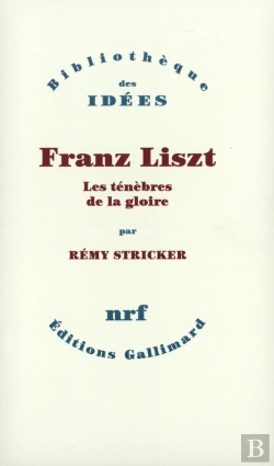 Bertrand.pt - Franz Liszt ; Les Ténèbres De La Gloire